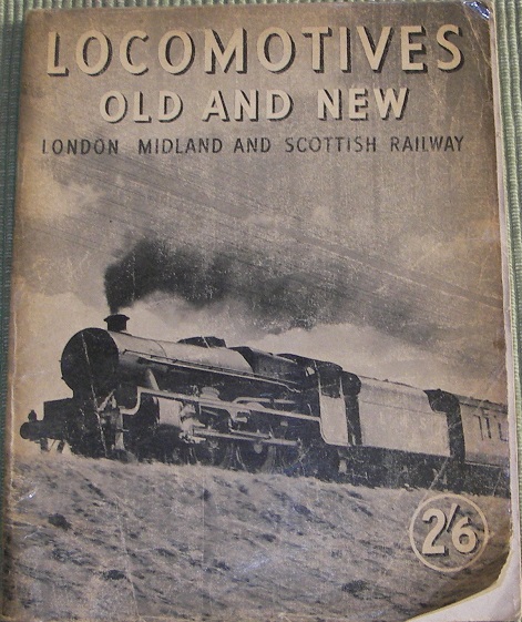 Locomotives Old and New - London Midland and Scottish Railway