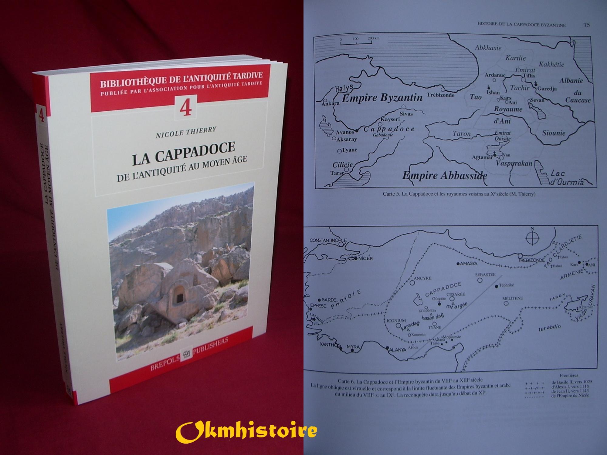 La Cappadoce de l'Antiquité au Moyen Age - THIERRY ( Nicole )