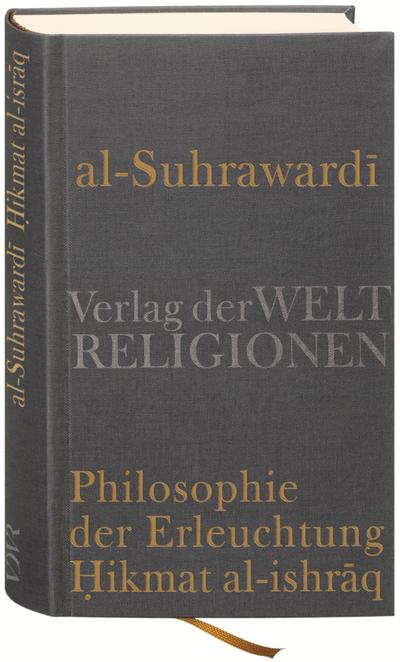 Al Suhrawardi, Philosophie der Erleuchtung - Nicolai Sinai