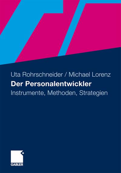 Der Personalentwickler : Instrumente, Methoden, Strategien - Michael Lorenz