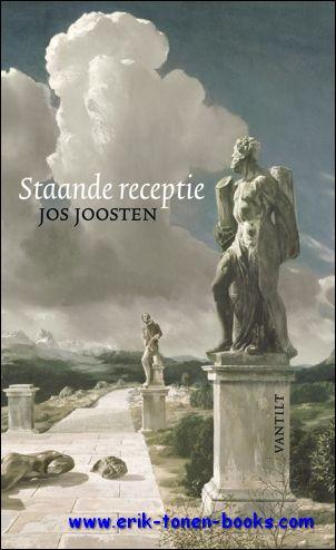 Staande receptie. Literatuur, kritiek en literatuurwetenschap, - Jos Joosten;