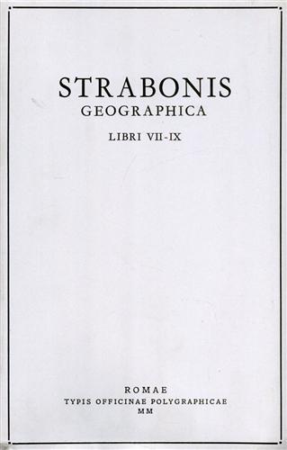 Geographica. Vol.III: libri VII-IX. Testo solo in lingua originale. - Strabonis.