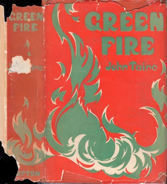 Green Fire [Inscribed to wife] TAINE, John (pseudonym for Eric Temple BELL) [ ] [Hardcover]