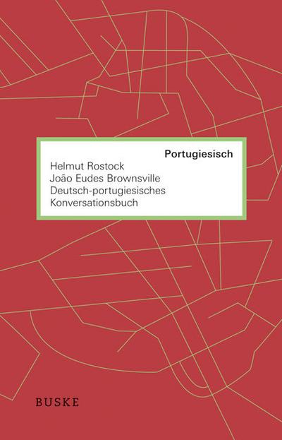 Deutsch-portugiesisches Konversationsbuch - Helmut Rostock