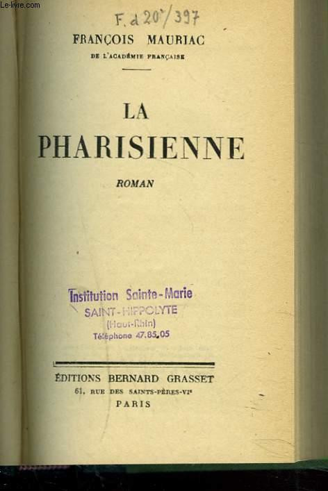LA PHARISIENNE by FRANCOIS MAURIAC: bon Couverture rigide (1941) | Le-Livre