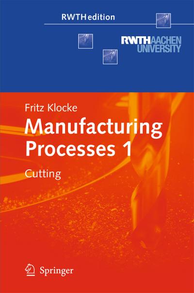 Manufacturing Processes 1 : Cutting - Fritz Klocke