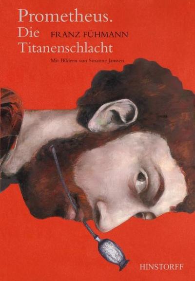 Prometheus. Die Titanenschlacht. - Franz Fühmann