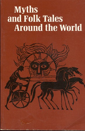 Myths and Folk Tales Around the World - Potter, Robert R.; Robinson, H. Alan (consulting editor)