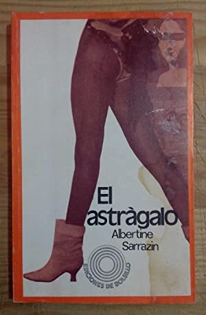 El astrágalo - Albertine Sarrazin