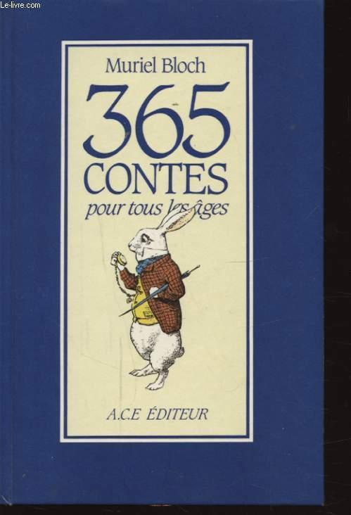 365 Contes Pour Tous Les Ages Par Muriel Bloch Bon Couverture Souple 1985 Le Livre