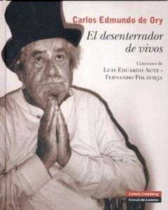 EL DESENTERRADOR DE VIVOS (+ CD-ROM y DVD) - Carlos Edmundo de Ory