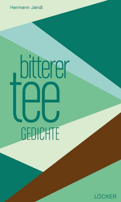 bitterer tee: Gedichte edition pen Bd. 4 - Hermann Jandl