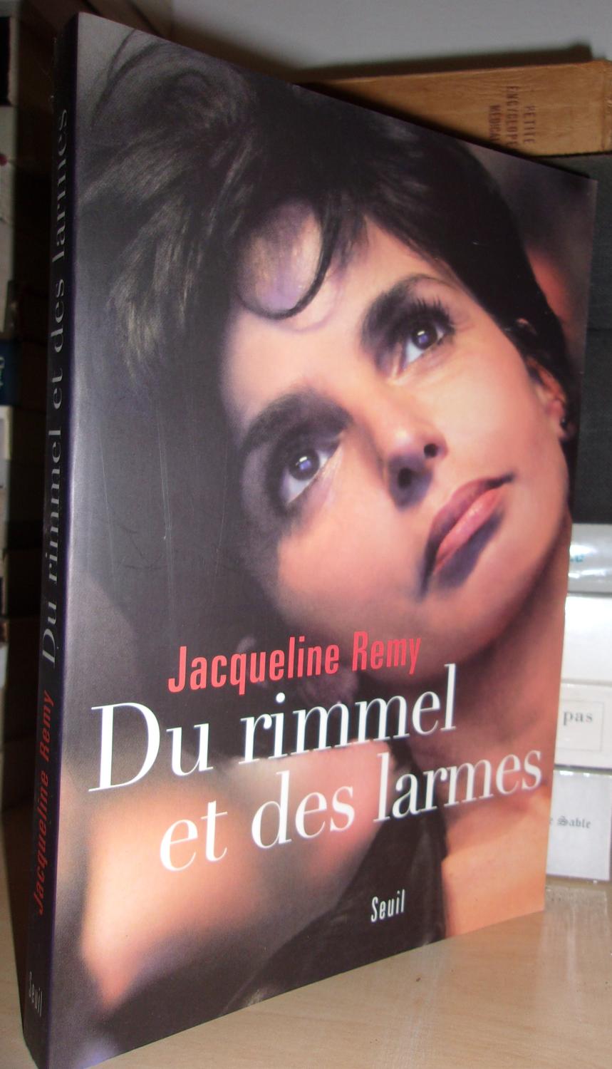 DU RIMMEL ET DES LARMES - REMY Jacqueline