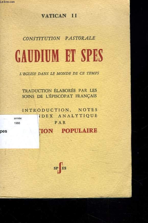 Episcopat Français, trad. - Vatican II. Constitution Pastorale Gaudium et  Spes. L'Eglise dans le monde de ce temps » Il Tuffatore - Books