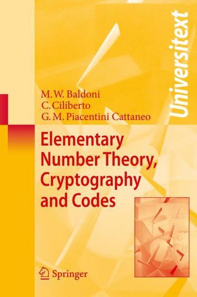 Elementary Number Theory, Cryptography and Codes - M. Welleda Baldoni