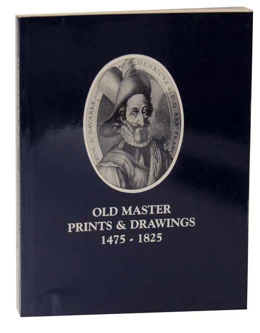 Old Master Prints & Drawings 1475-1825 by JOHNSON, R.S.: (1991) | Jeff