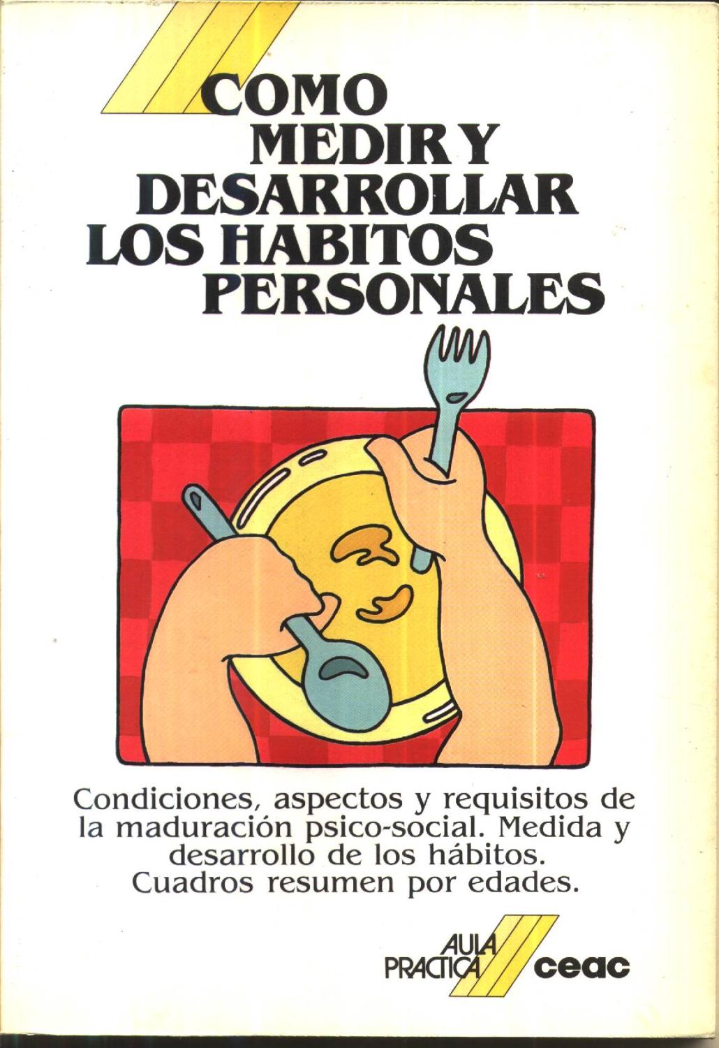 Como medir y desarrollar los hábitos personales. 