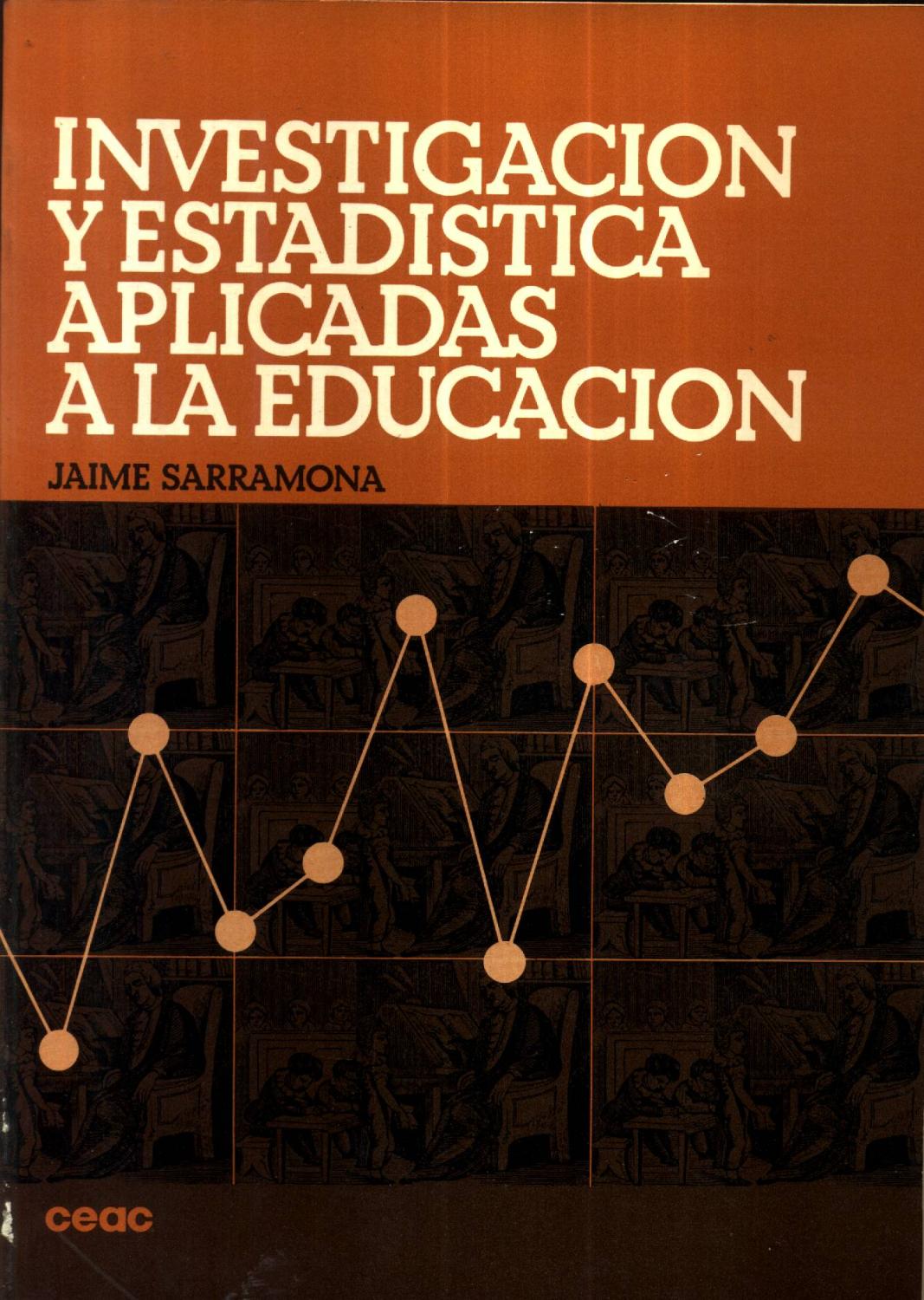 Investigacion y Estadistica Aplicadas a la Educacion - SARRAMONA