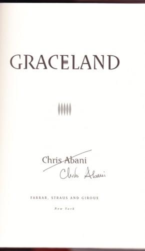 GRACELAND by Abani, Chris: Fine Hardcovers (2004) First Edition, Signed by Author(s) | REVERE ...