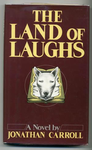 The Land of Laughs (Signed) - CARROLL, Jonathan