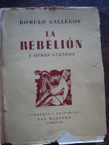  La Rebelión y Otros Cuentos: Rómulo Gallegos: Books