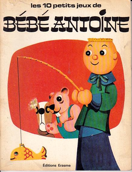 Les 10 petits jeux de Bébé Antoine Lange André [Assez bon] [Couverture souple]