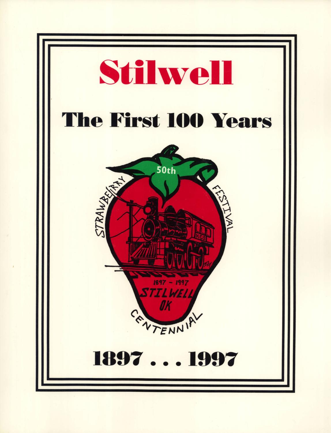 Stilwell, Oklahoma The First 100 years, 18971997 by Barker, Betty
