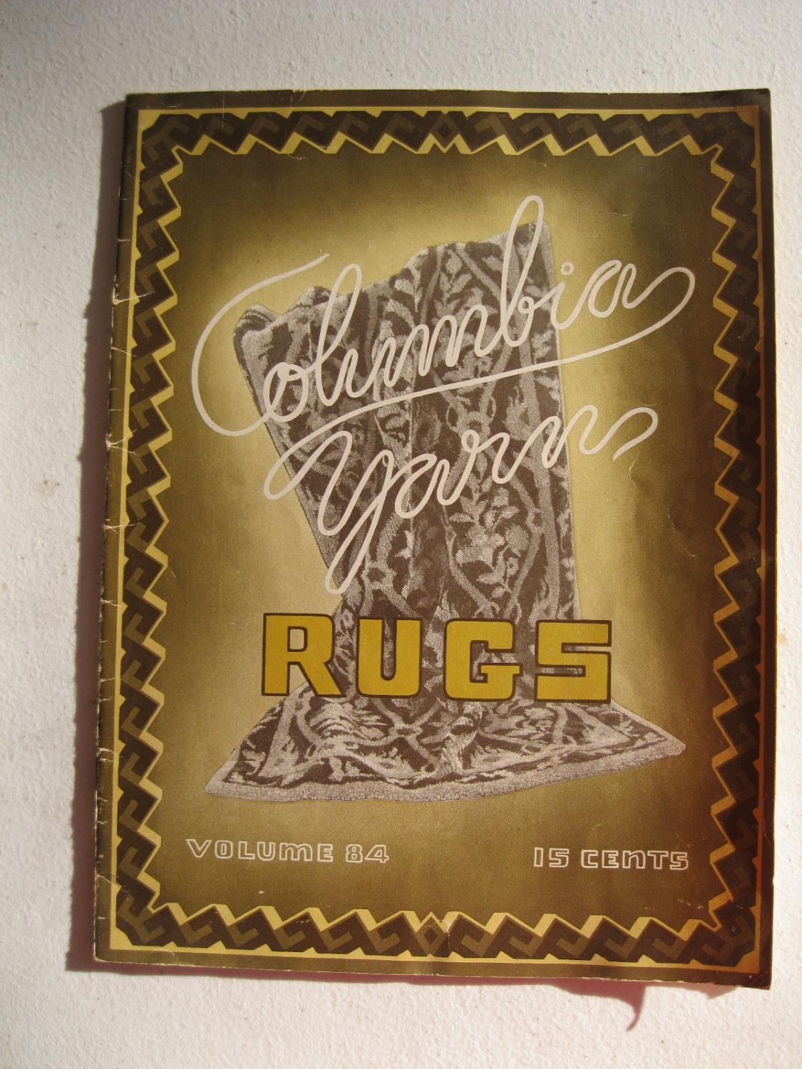 COLUMBIA BOOK OF YARN RUGS by Anonymous Very Good Soft cover (1936