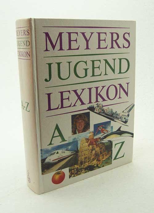 Meyers Jugend-Lexikon / hrsg. u. bearb. von Meyers Lexikonred. [Red. Leitung: Eberhard Anger. Red. Bearb.: Erika Retzlaff ; Marianne Strzysch] - Anger, Eberhard [Red.] / Retzlaff, Erika [Bearb.]