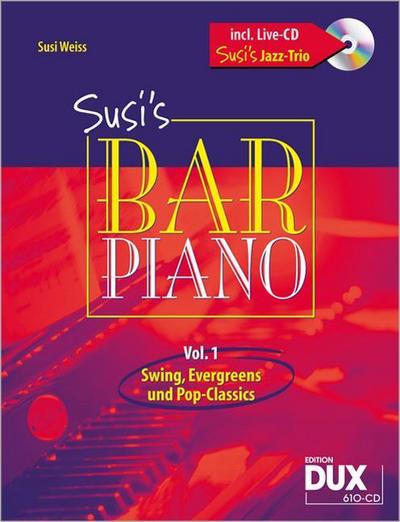 Susi's Bar Piano 1 (mit CD) : Mit Live-CD 'Susi's Jazz-Trio' - Susi Weiss