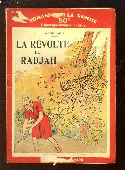 La Révolte du Radjah. von HACHE André bon Couverture souple (1936