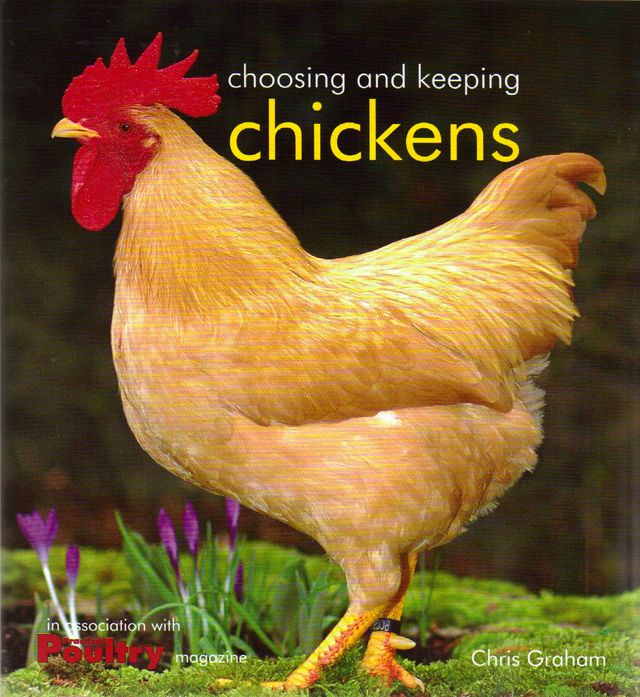 CHOOSING AND KEEPING CHICKENS. By Chris Graham. - Graham (Chris).