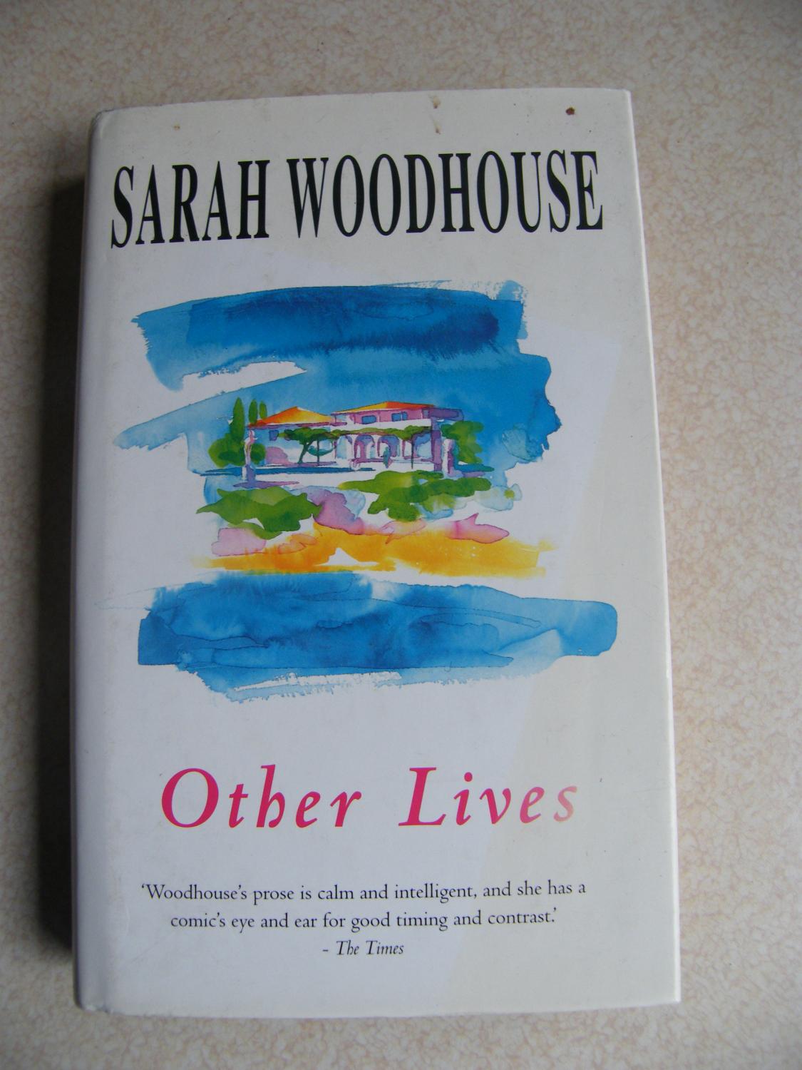 Other Lives - Woodhouse, Sarah