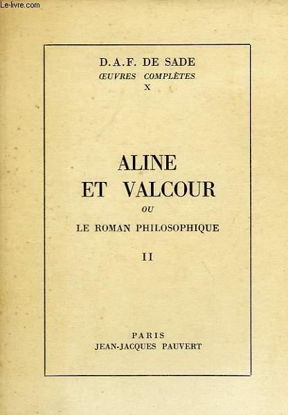 ALINE ET VALCOUR, OU LE ROMAN PHILOSOPHIQUE, TOME II - SADE D.A.F. DE