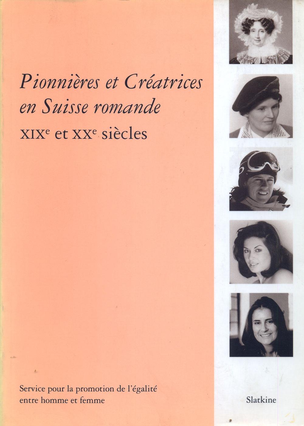Creatrices PIONNIERES ET CREATRICES EN SUISSE ROMANDE. XIXe et XXe siècles. by ...