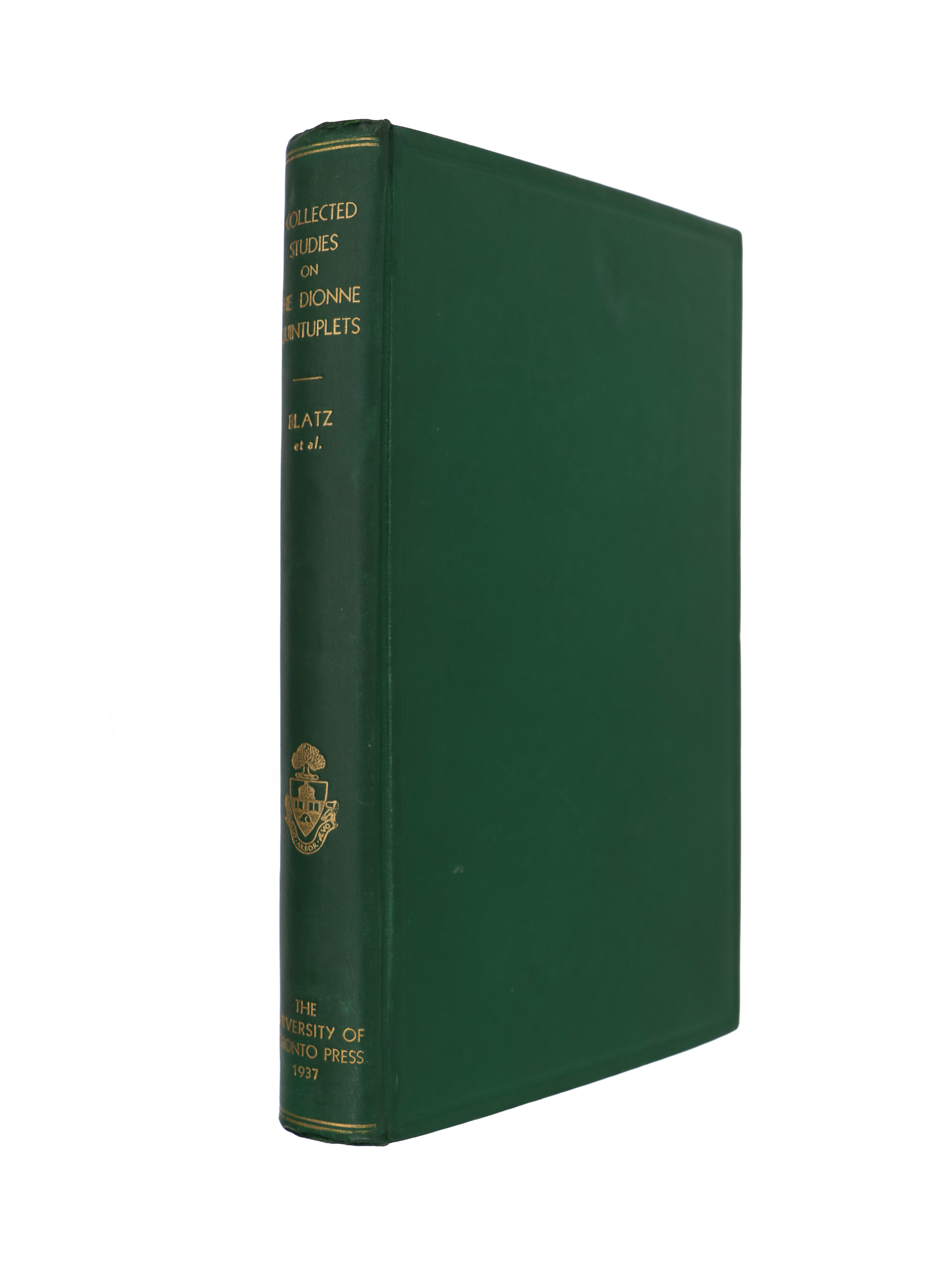 [Signed] [First Edition] Collected Studies on the Dionne Quintuplets Blatz, W.E. [Used - Very good] [Hardcover]