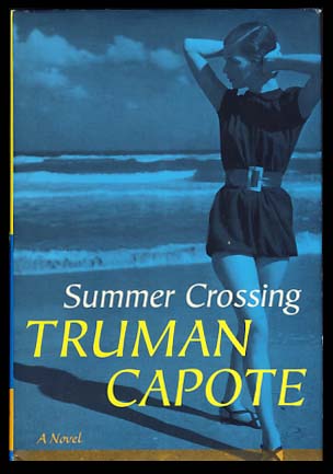Summer Crossing von Capote, Truman Hardcover (2006) First Edition