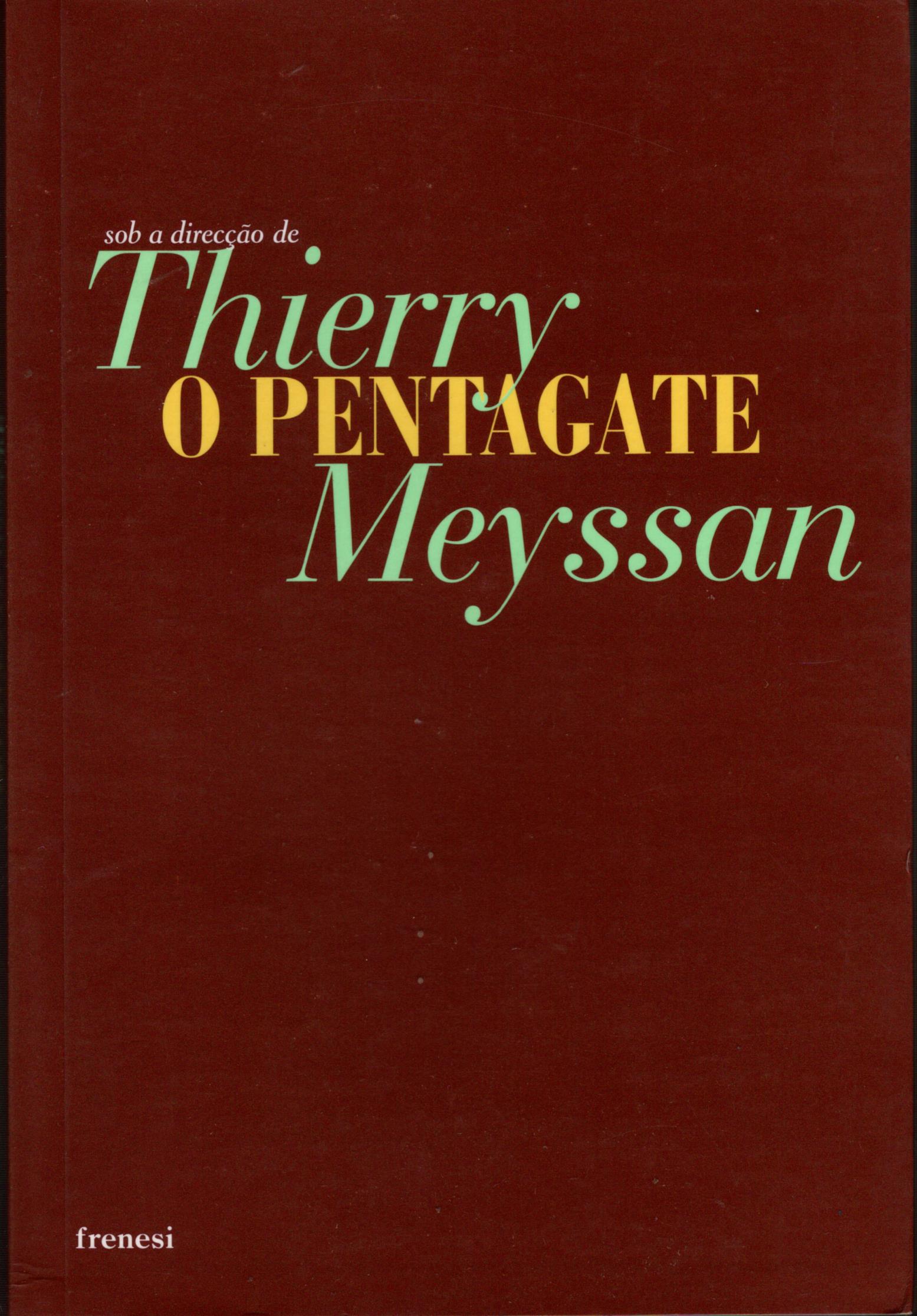 O PENTAGATE - MEYSSAN, Thierry