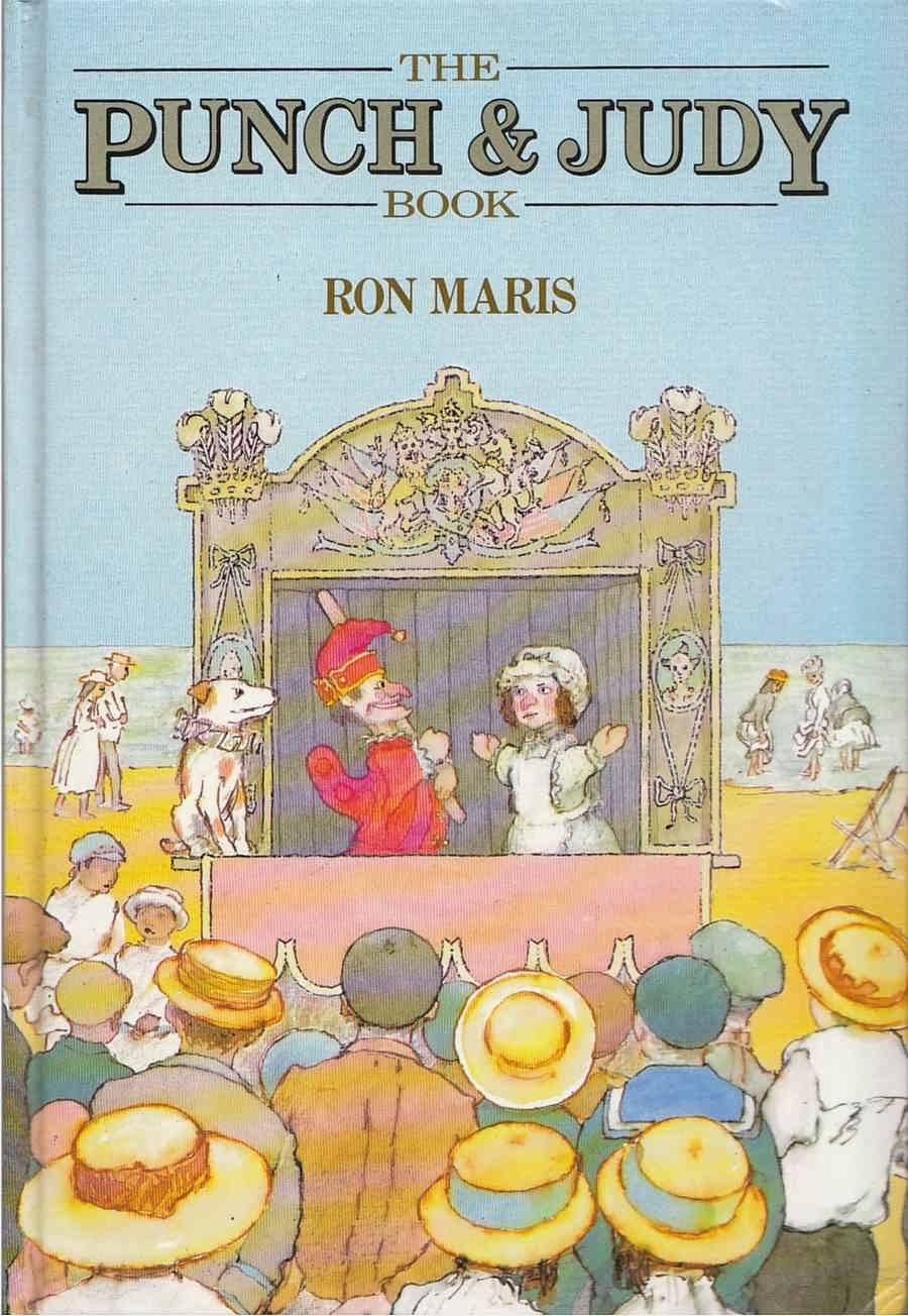 The Punch and Judy Book by Maris, Ron Very Good+ Hardcover (1984
