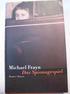 Das Spionagespiel Roman - Frayn, Michael