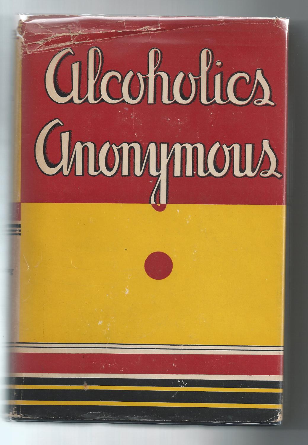 Alcoholics Anonymous by Alcoholics Anonymous Collectible Very Good