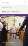Methodistische Kirchen: Die Kirchen der Gegenwart 2 - Klaiber, Walter