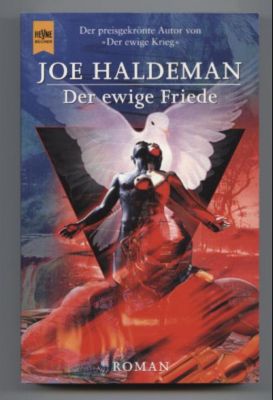 Der ewige Frieden. Roman. - Haldeman, Joe