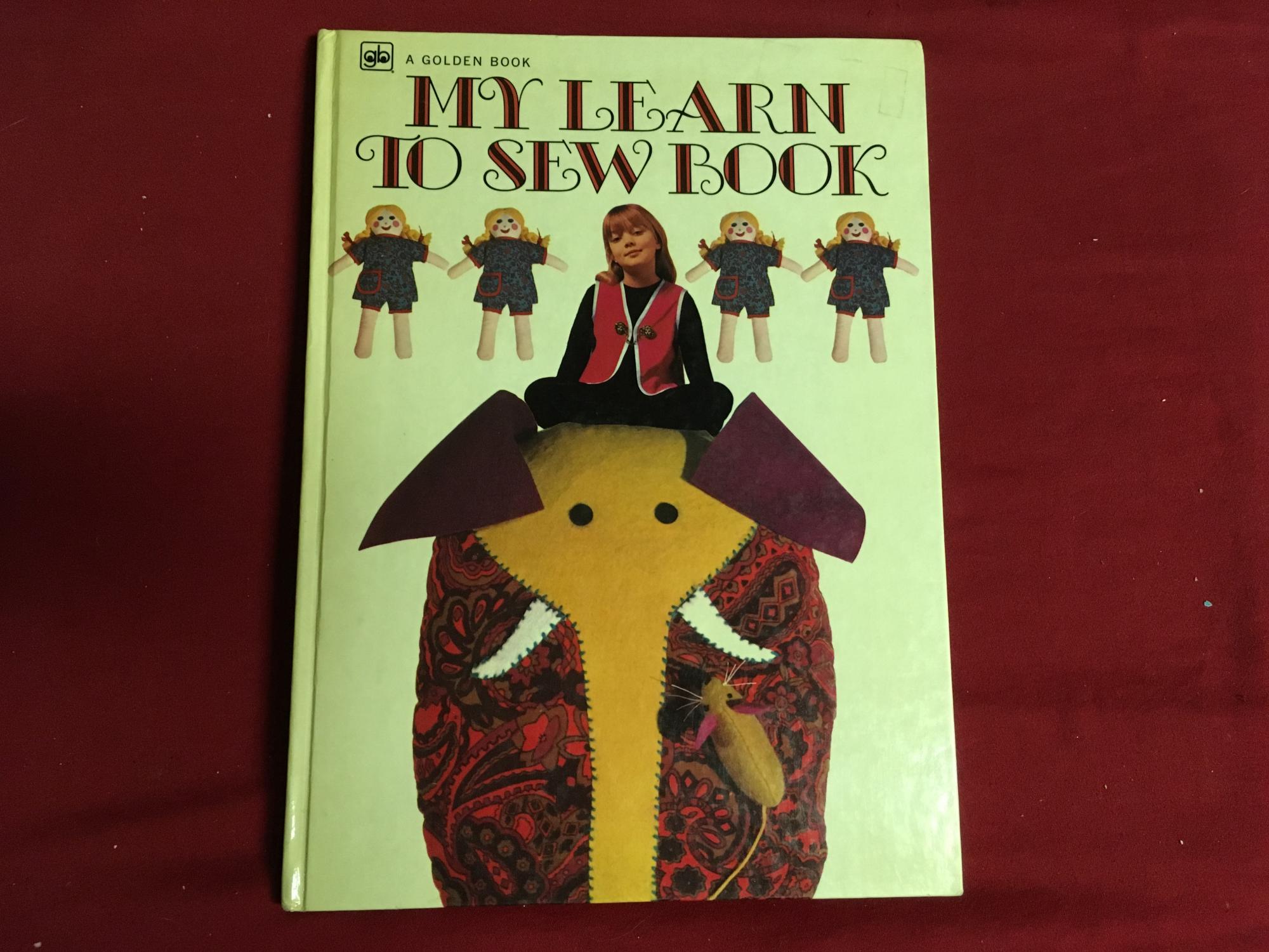 MY LEARN TO SEW BOOK by Barber, Good Pictorial Cover (1971) First American Edition