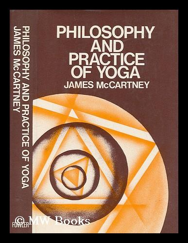 The philosophy and practice of yoga / by James McCartney ; sketches by Keith Martin ; diagrams by Edmund Goddard - McCartney, James