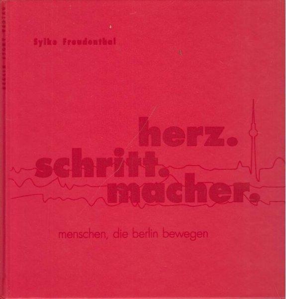 Herz.Schritt.Macher Menschen, die Berlin bewegen Kerstin Doran