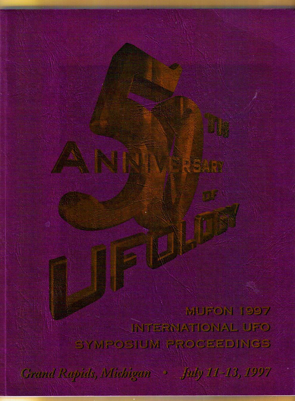 Anniversary of Ufology / MUFON 1997 International UFO Symposium