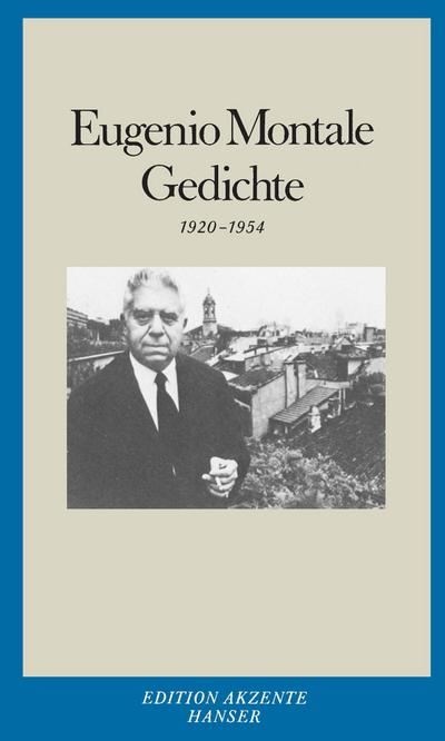 Gedichte : 1920-1954 Zweisprachige Ausgabe - Eugenio Montale