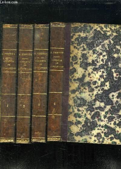 4 TOMES. HISTOIRE DE LA CONQUETE DE L ANGLETERRE PAR LES NORMANDS DE SES CAUSES ET DE SES SUITES JUSQU A NOS JOURS. - THIERRY AUGUSTIN.