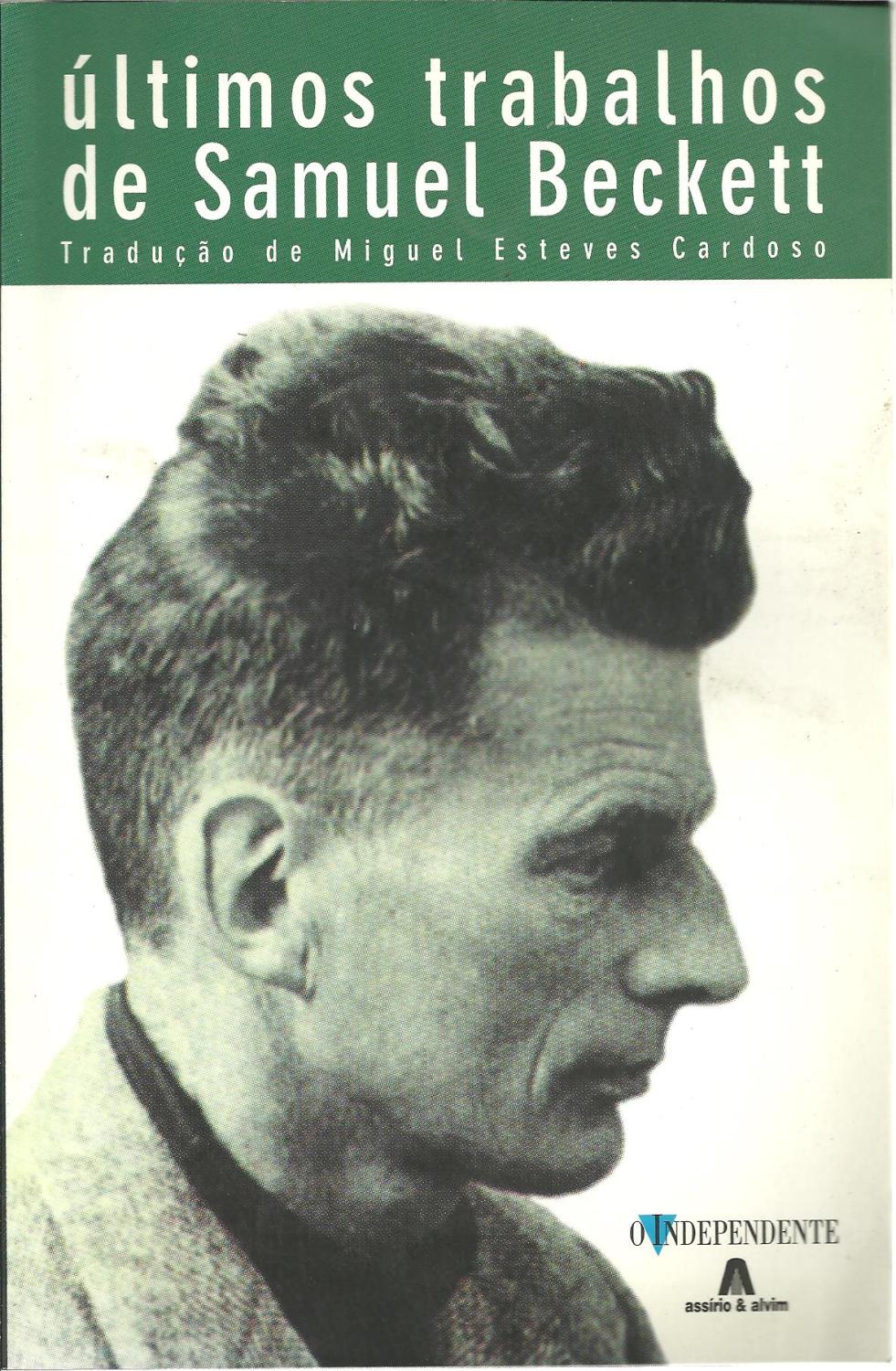 ÚLTIMOS TRABALHOS - BECKETT, Samuel (1906-1989)